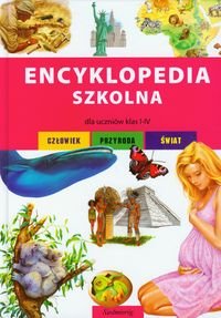 Encyklopedia szkolna dla uczniów klas 1-4 - Opracowanie zbiorowe
