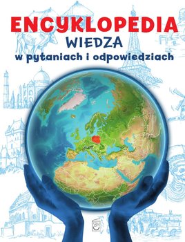 Encyklopedia. Wiedza w pytaniach i odpowiedziach - Opracowanie zbiorowe