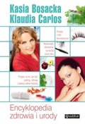 Encyklopedia zdrowia i urody - Bosacka Katarzyna, Carlos Klaudia