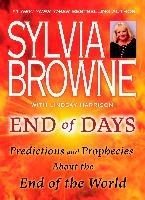 End of Days: Predictions and Prophecies about the End of the World - Browne Sylvia, Harrison Lindsay