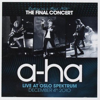 Ending On A High Note, The Final Concert, Live At Oslo Spektrum, December 4th 2010 - A-ha