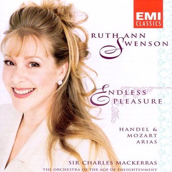 Endless Pleasure - Ruth Ann Swenson, Orchestra of the Age of Enlightenment, John Toll, Susan Sheppard, Elizabeth Kenny, Hancock William Carter, Sir Charles Mackerras