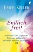 Endlich frei! - Keller Erich