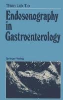 Endosonography in Gastroenterology - Tio Lok T.