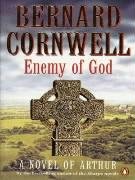 Enemy of God. The Warlord Chronicles, 2 Cornwell Bernard