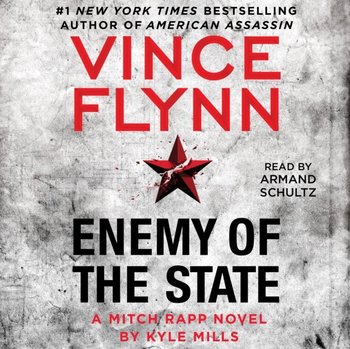 Enemy of the State - Flynn Vince, Mills Kyle
