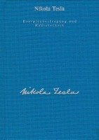 Energieübertragung und Radiotechnik Tesla Nikola