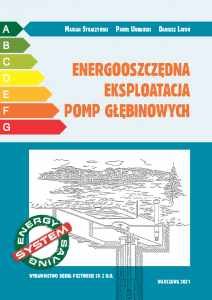 Energooszczędna ekspoatacja pomp głębinowych. - Marian Strączyński