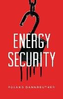 Energy Security Dannreuther Roland