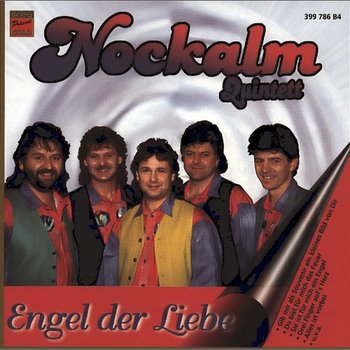 Engel der Liebe - Nockalm Quintett