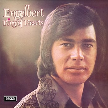 Engelbert King Of Hearts - Engelbert Humperdinck
