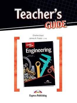 Engineering. Career Paths. Teacher's Guide - Frazier James A., Lloyd Charles