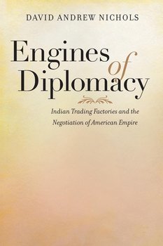 Engines of Diplomacy - Nichols David Andrew