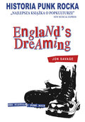 England's Dreaming. Historia punk rocka - Savage Jon