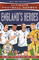 Englands Heroes: (Ultimate Football Heroes - The No. 1 Football Series): Collect Them All! Opracowanie zbiorowe