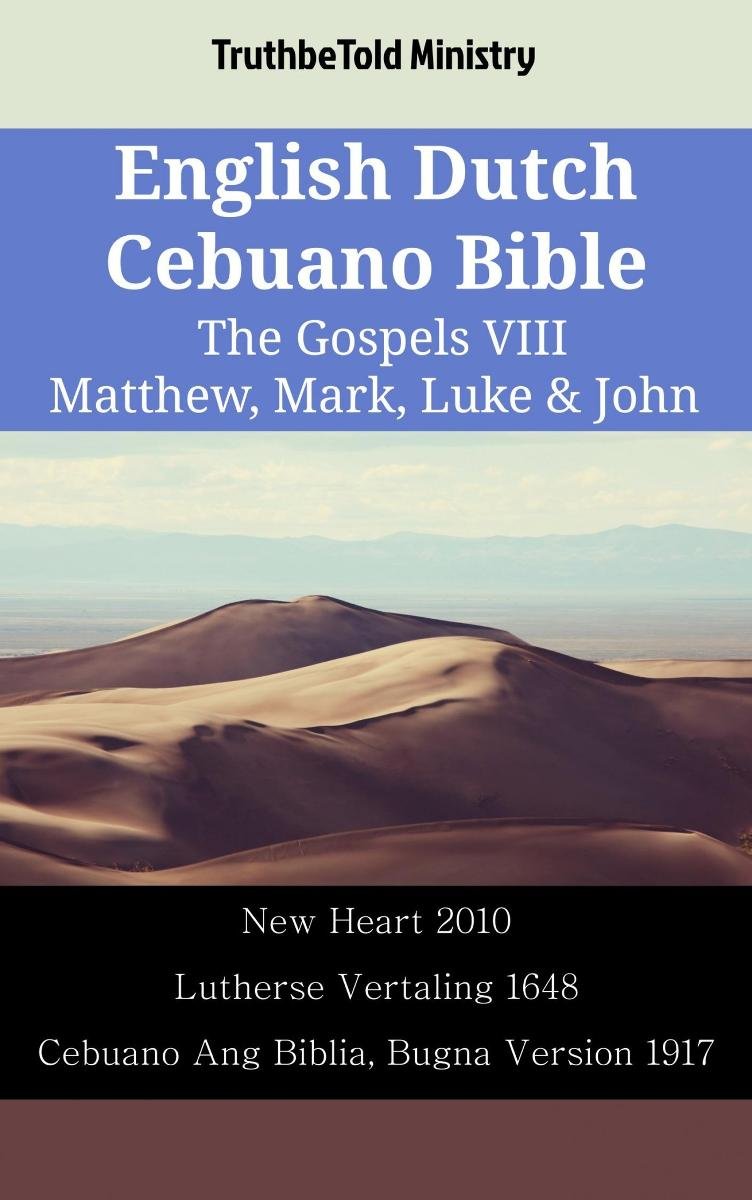 English Dutch Cebuano Bible The Gospels Viii Matthew Mark Luke