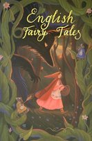 English Fairy Tales. Wordsworth Children's Classics wer. angielska Opracowanie zbiorowe