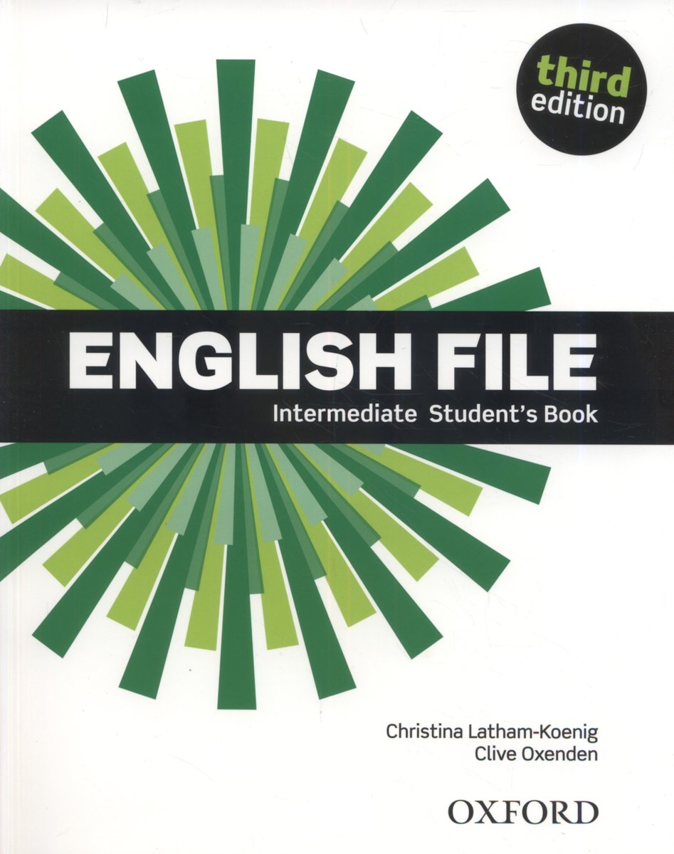 Учебник English file. English file. Intermediate. New English file Intermediate. Oxford English file Intermediate student's book Christina Latham Koenig. English file intermediate 5