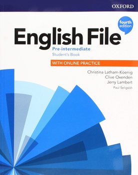 English File 4th Edition Pre-Intermediate. Podręcznik + Online Practice - Latham-Koenig Christina, Oxenden Clive, Lambert Jerry