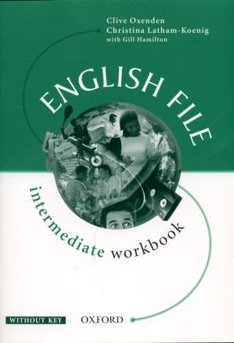 English File Intermediate Workbook Without Key - Opracowanie zbiorowe ...