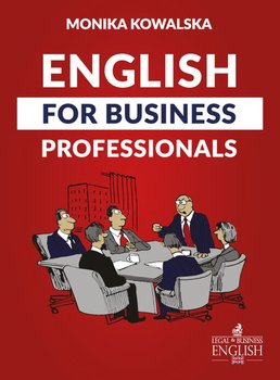 English for Business Professionals - Kowalska Monika