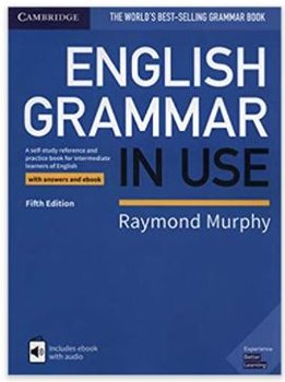 English Grammar in Use Book with Answers and Interactive eBook: A Self-Study  Reference and Practice Book for Intermediate Learners of English - Murphy  Raymond