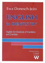 English in Dentistry Opracowanie zbiorowe