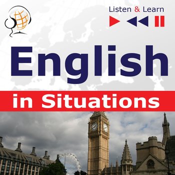 English in Situations. Listen & Learn  - Guzik Dorota, Bruska Joanna, Kicińska Anna