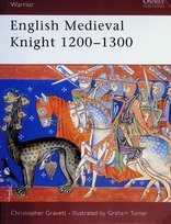 English Medieval Knight 1200-1300 Gravett Christopher