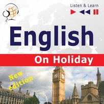 English on Holiday. New edition (Proficiency level: B1-B2) - audiobook
