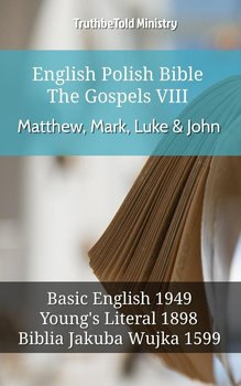 English Polish Bible - The Gospels VIII - Matthew, Mark, Luke & John - Opracowanie zbiorowe