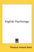 English Psychology - Ribot Theodule Armand