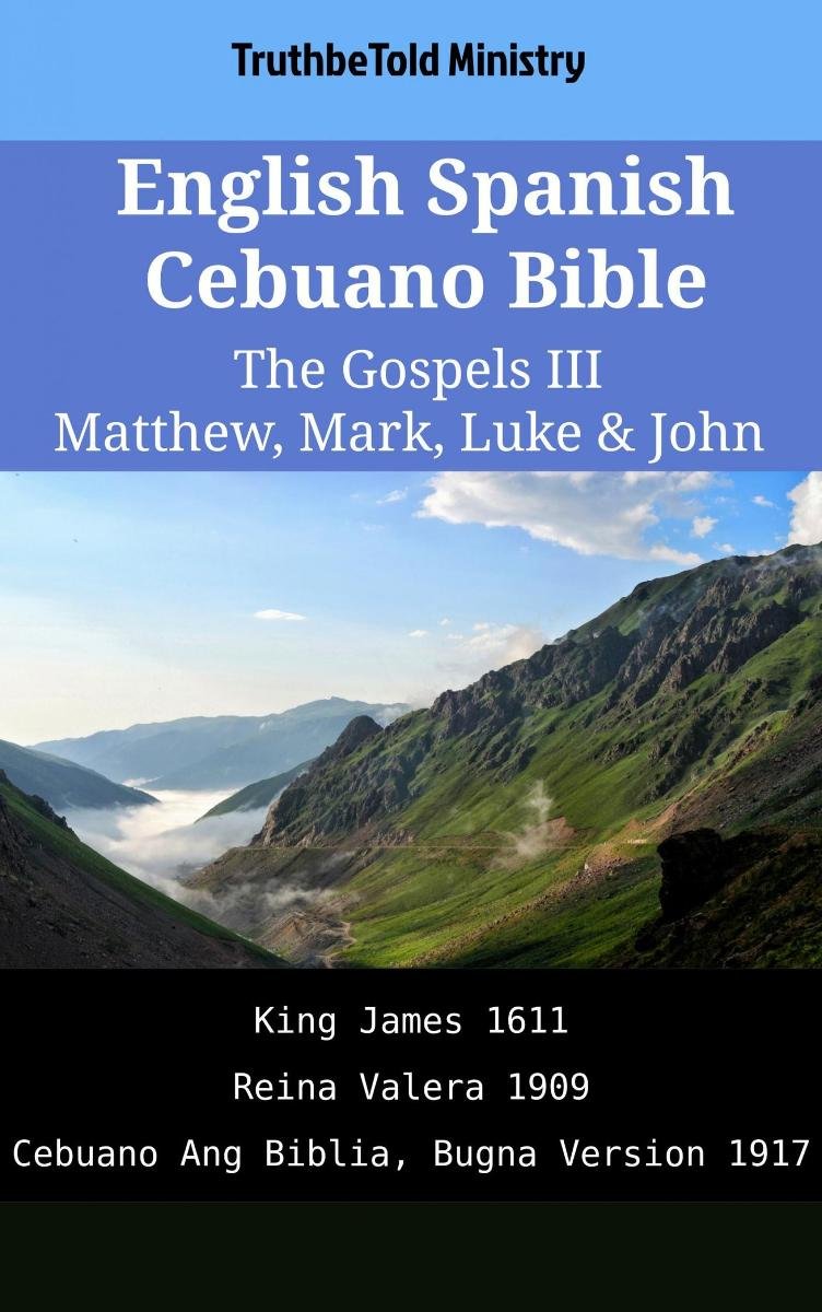 English Spanish Cebuano Bible The Gospels 3 Matthew, Mark, Luke