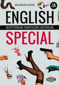 English Special. Repetytorium tematyczno-leksykalne dla młodzieży starszej i dorosłej - Cieślak Małgorzata
