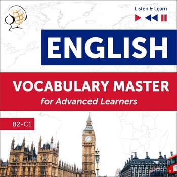 English Vocabulary Master for Advanced Learners. Level B2 – C1 - Guzik Dorota