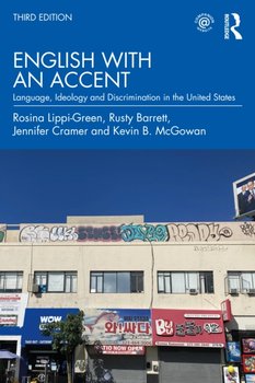 English with an Accent: Language, Ideology, and Discrimination in the United States - Rusty Barrett