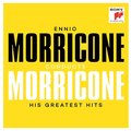 Ennio Morricone conducts Morricone - His Greatest Hits - Ennio Morricone