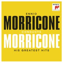 Ennio Morricone Conducts Morricone. His Greatest Hits Morricone Ennio