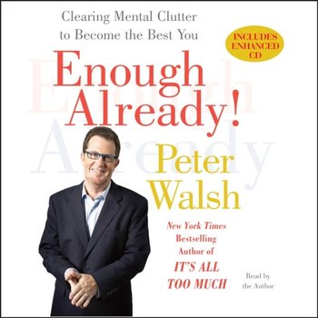 Enough Already! - Walsh Peter