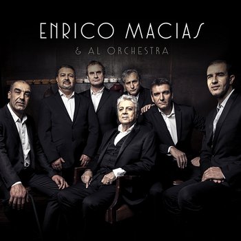 Enrico Macias & Al Orchestra - Enrico Macias