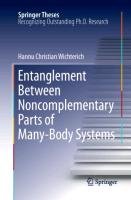 Entanglement Between Noncomplementary Parts of Many-Body Systems - Wichterich Hannu Christian