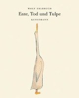 Ente, Tod und Tulpe Erlbruch Wolf