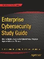 Enterprise Cybersecurity Study Guide - Donaldson Scott E., Siegel Stanley G., Williams Chris K., Aslam Abdul