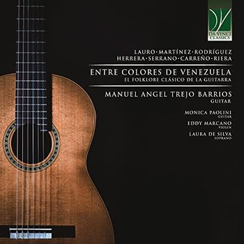 Entre Colores De Venezuela, El Folklore Clasico De La Guitarra - Various Artists