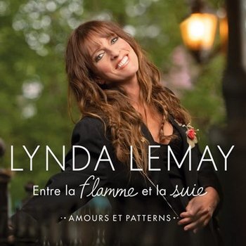 Entre La Flamme Et La Suie Amours Et Patterns - Lemay Lynda
