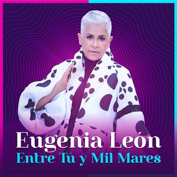 Entre Tú Y Mil Mares - Eugenia León, LP Norteño