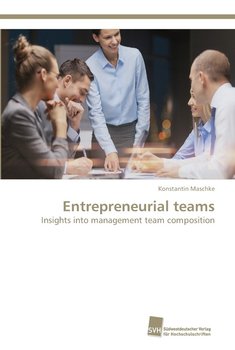 Entrepreneurial teams - Konstantin Maschke