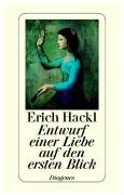Entwurf einer Liebe auf den ersten Blick - Hackl Erich