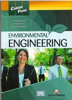 Environmental Engineering. Career Paths. Podręcznik - Roddgers Kenneth, Evans Virginia, Dooley Jenny