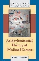 Environmental History of Medieval Europe - Hoffmann Richard
